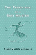 The Teachings of a Sufi Master