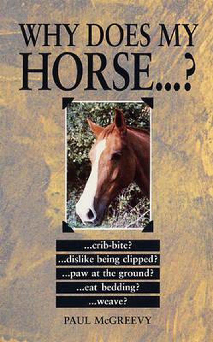 Why Does My Horse...?, Paul McGreevy 9780285635623 Boeken