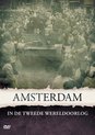 Amsterdam In De Tweede Wereld Oorlog