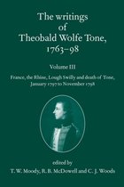 Writings Of Theobald Wolfe Tone 1763-1798