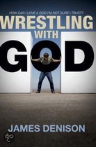 Wrestling with God
