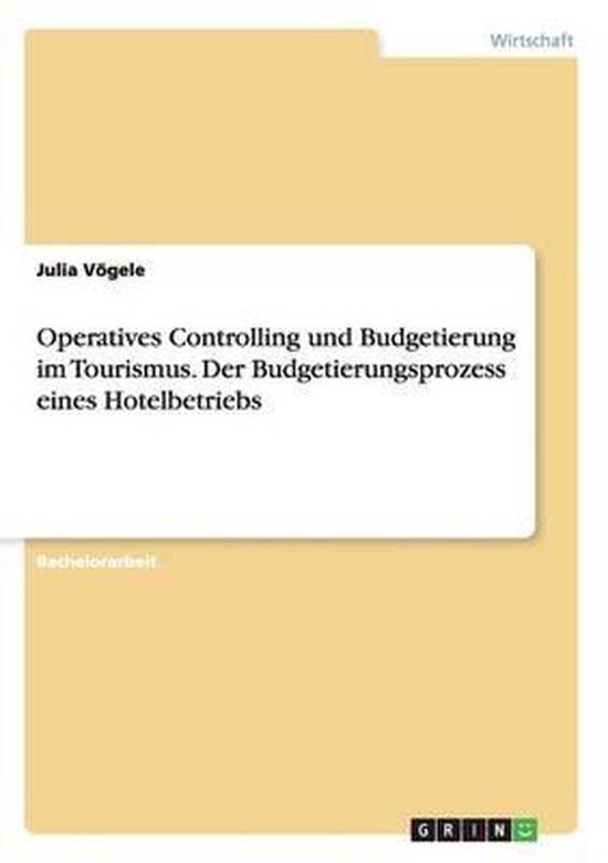 Operatives Controlling Und Budgetierung Im Tourismus. Der Bu ... - cover