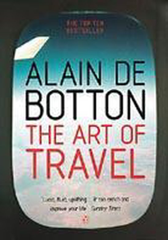 Couverture du livre 'The Art Of Travel' par Alain de Botton, avec du texte en rouge et blanc, sur un fond de nuages vus à travers le hublot d'un avion.