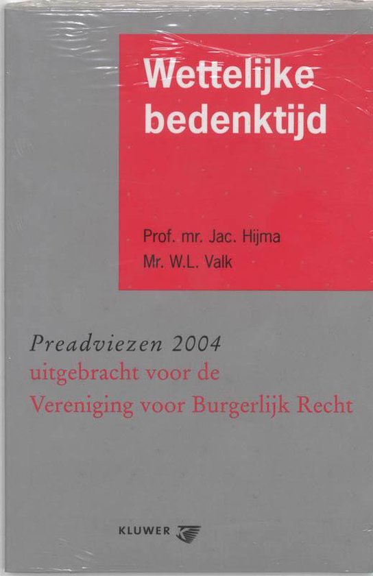 Cover van het boek 'Wettelijke bedenktijd / druk 1' van W.L. Valk en Jac. Hijma