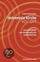 Universale Kirche vor Ort