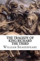 The Tragedy of King Richard the Third