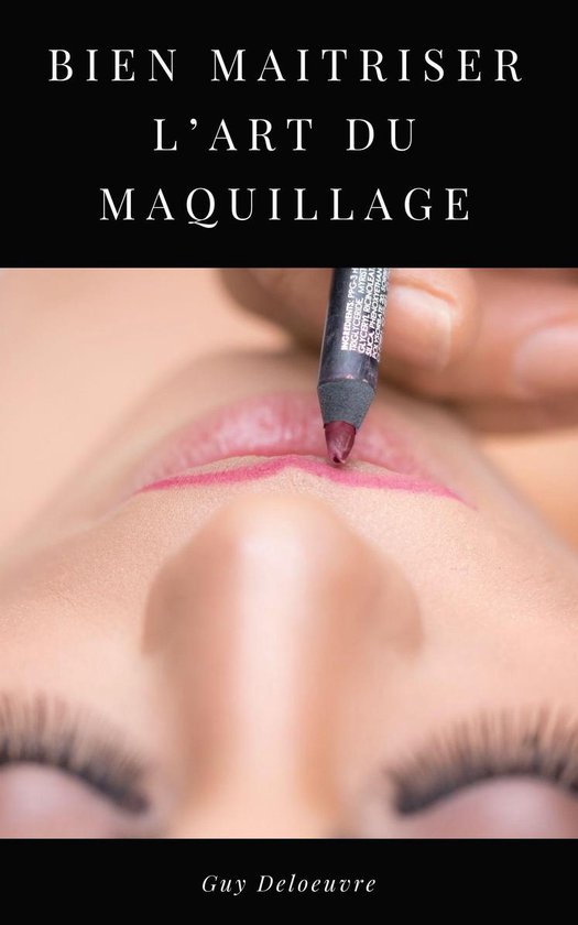 BIEN MAITRISER L’ART DU MAQUILLAGE - cover