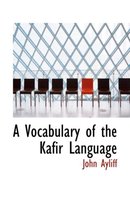 A Vocabulary of the Kafir Language