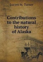 Contributions to the natural history of Alaska