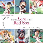 For the Love of the Red Sox