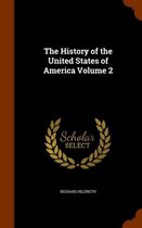 The History of the United States of America Volume 2