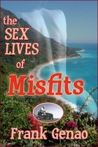 Life & Sex in the Caribbean 1 - The Sex Lives of Misfits