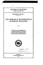 The Problem of Mathematics in Secondary Education