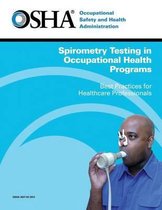 Spirometry Testing in Occupational Health Programs