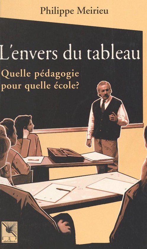 L'Envers du tableau : Quelle pédagogie pour quelle école ? - cover