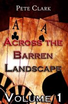 Across the Barren Landscape 1 - Across the Barren Landscape