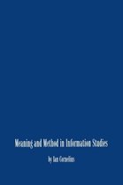 Meaning and Method in Information Studies