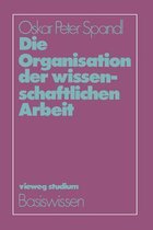 Die Organisation Der Wissenschaftlichen Arbeit