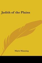 Judith Of The Plains