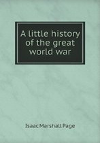 A little history of the great world war