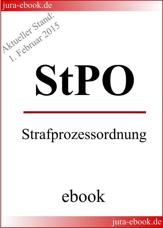StPO - Strafprozessordnung - Aktueller Stand: 1. Februar 201 ... - cover