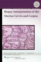 Biopsy Interpretation Of The Uterine Cervix And Corpus