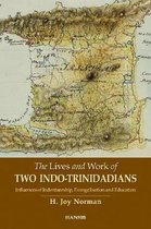 The Lives And Work Of Two Indo-trinidadians