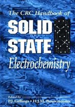 The CRC Handbook of Solid State Electrochemistry