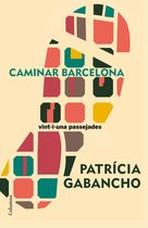 NO FICCIÓ COLUMNA - Caminar Barcelona