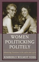 Women in American Political History - Women Politicking Politely