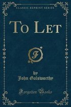 To Let (Classic Reprint)