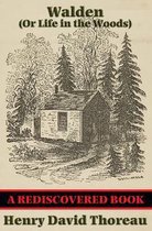 Walden (Or Life in the Woods) (Rediscovered Books)