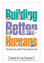 Building Better Humans