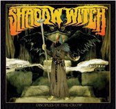 Shadow Witch - Disciples Of The Crow (CD)