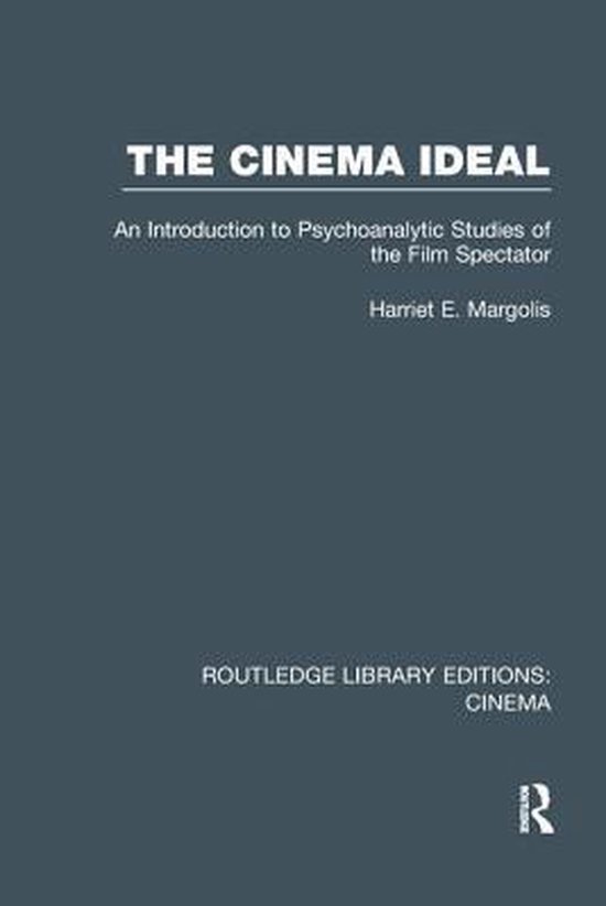 Routledge Library Editions: Cinema-The Cinema Ideal - cover