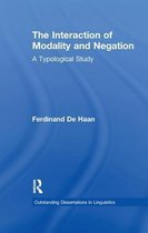 Outstanding Dissertations in Linguistics-The Interaction of Modality and Negation