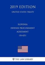 Slovenia - Defense Procurement Agreement (16-621) (United States Treaty)