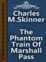 The Phantom Train Of Marshall Pass