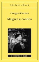 Le inchieste di Maigret: romanzi 55 - Maigret si confida
