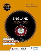 OCR A Level History - OCR A Level History: England 1485–1603