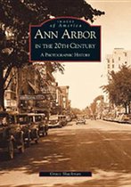 Ann Arbor in the 20th Century