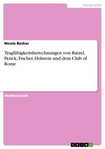 Tragfähigkeitsberechnungen von Ratzel, Penck, Fischer, Holstein und dem Club of Rome