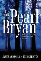 The Perils of Pearl Bryan
