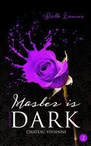 Master is dark 2