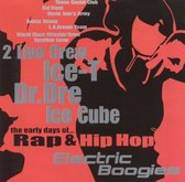 Electric Boogies: The Early Days of Rap & Hip-Hop