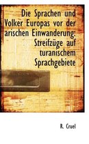 Die Sprachen Und Volker Europas VOR Der Arischen Einwanderung