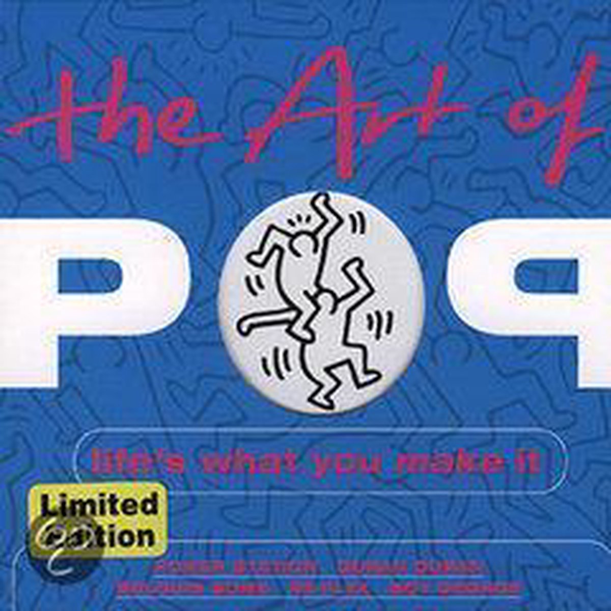 Art Of Pop:Life's What Yo