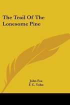 The Trail of the Lonesome Pine