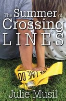 The Summer of Crossing Lines