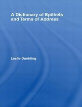 A Dictionary of Epithets and Terms of Address